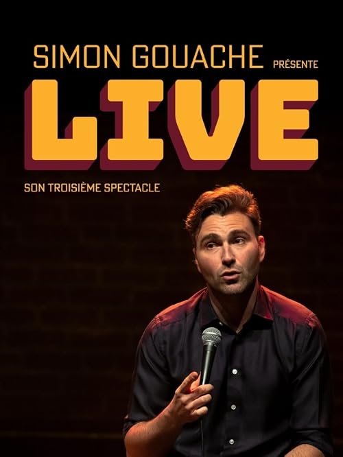 Simon Gouache présente LIVE son troisième spectacle