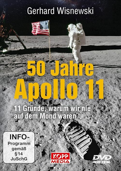 50 Jahre Apollo 11: 11 Gründe, warum wir nie auf dem Mond waren