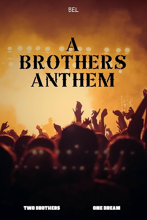 A Brothers Anthem