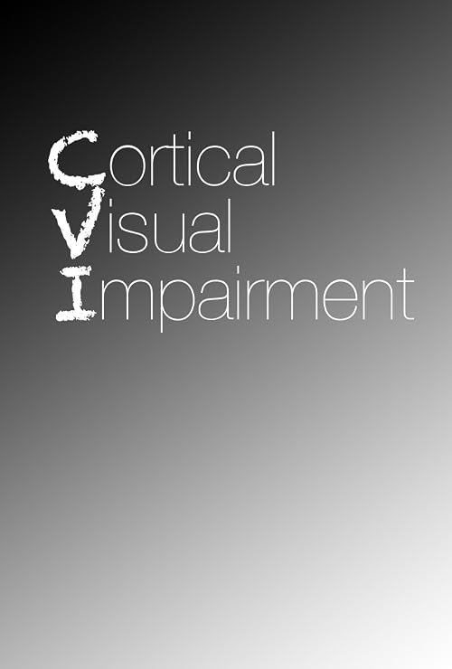 Cortical Visual Impairment
