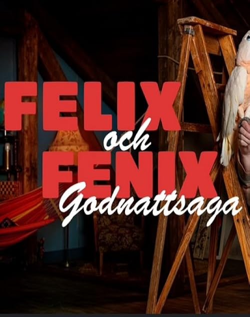 Felix & Fenix