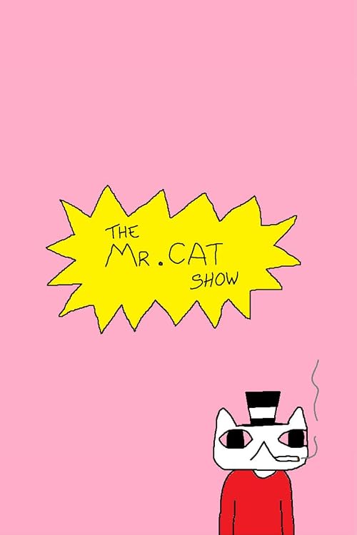 The Mr Cat Show