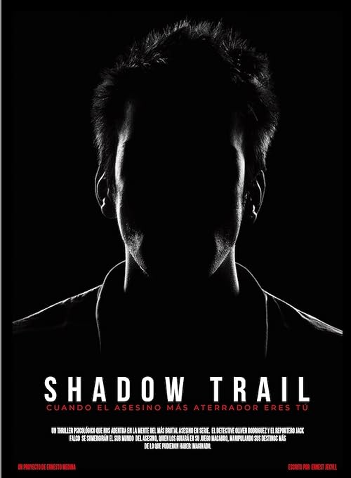 Sendero de Sombras (Shadow Trail)