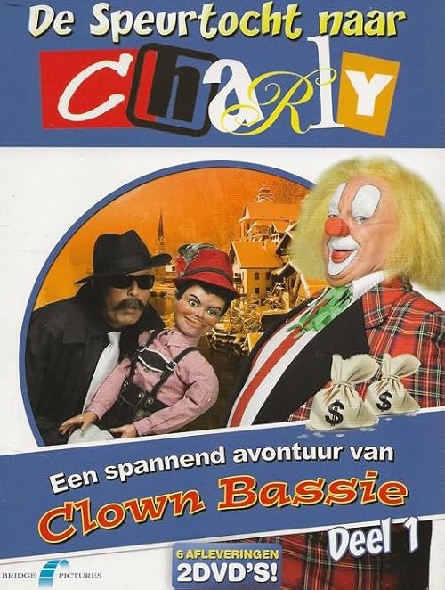 Een spannend avontuur van Clown Bassie: De speurtocht naar Charly