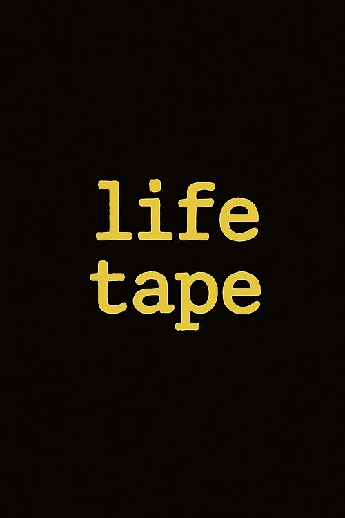 Life Tape