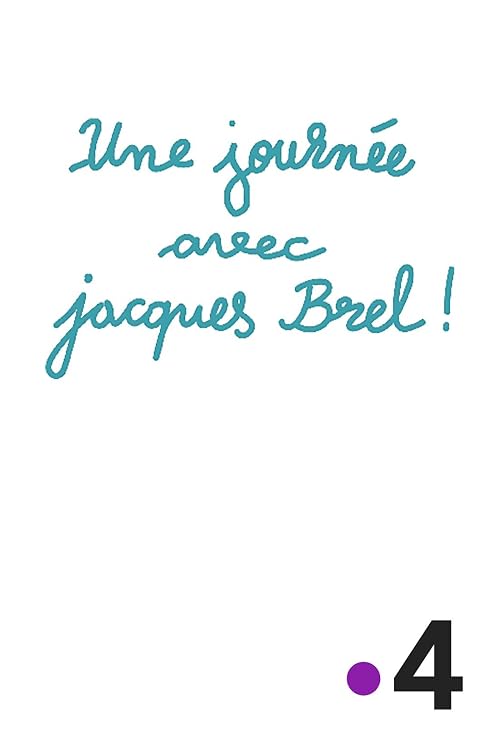 Une journée avec Jacques Brel