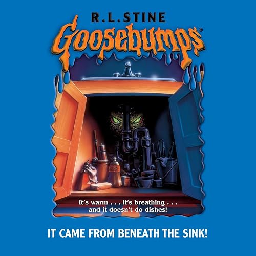 Goosebumps: It Came from Beneath the Sink!