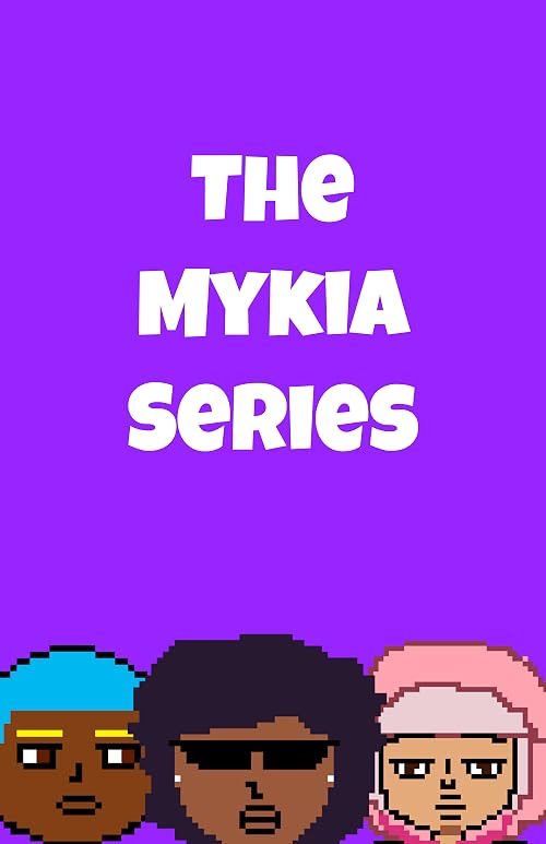 The Mykia Series