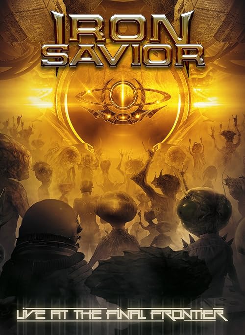 Iron Savior: Live at the Final Frontier