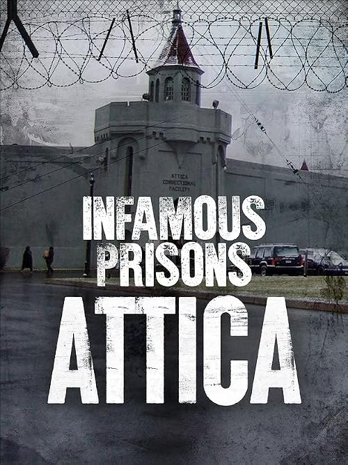 Infamous Prisons - Attica