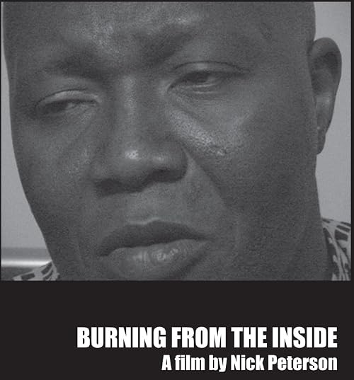 Burning from the Inside