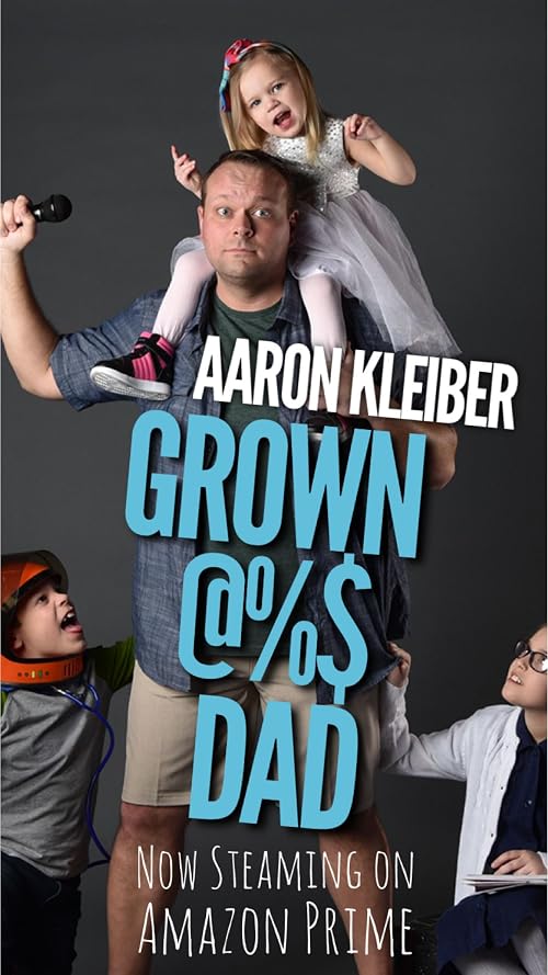 Grown @%$ Dad