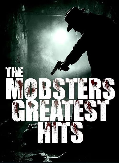 The Mobsters Greatest Hits