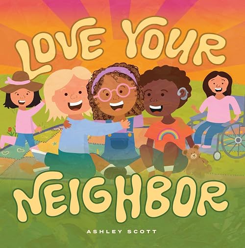 Love Your Neighbor