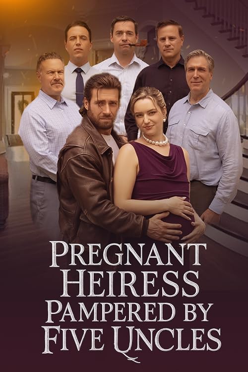 Pregnant Heiress Pampered by Five Uncles