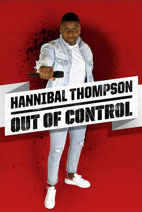 Hannibal Thompson: Out of Control
