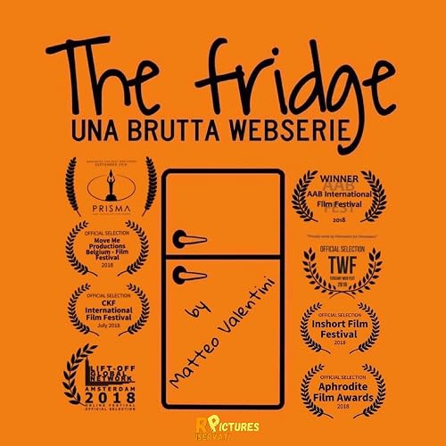 The Fridge: An Ugly Web Series