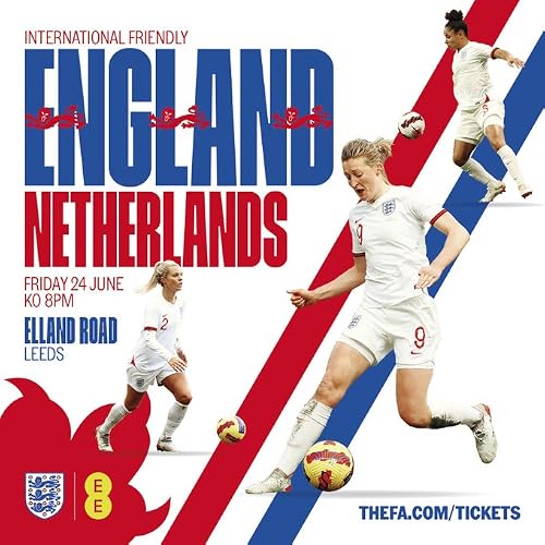 International Friendly Match: England vs Netherlands
