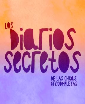 Los diarios secretos de las chicas (in)completas
