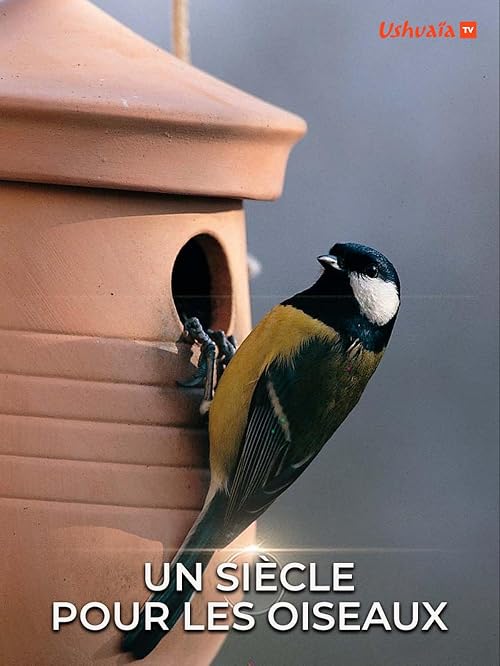 Un siècle pour les oiseaux