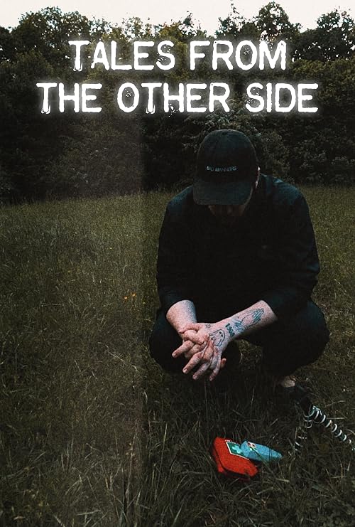 Tales from the Other Side