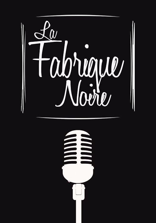 La Fabrique Noire