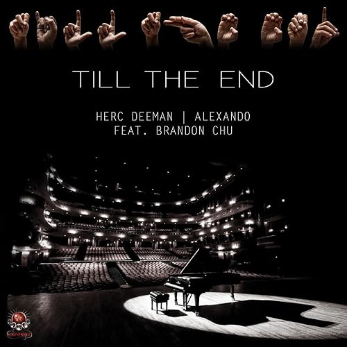 Herc Deeman & Alexando Feat. Brandon Chu: Till the End