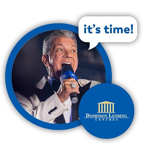 Dominion Lending Centres, It's Time!
