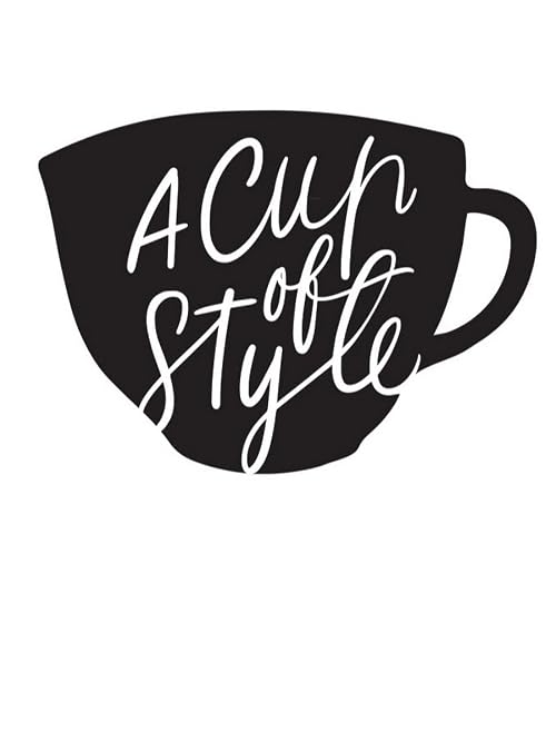 A Cup of Style