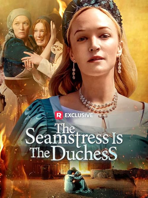 The Seamstress Is the Duchess