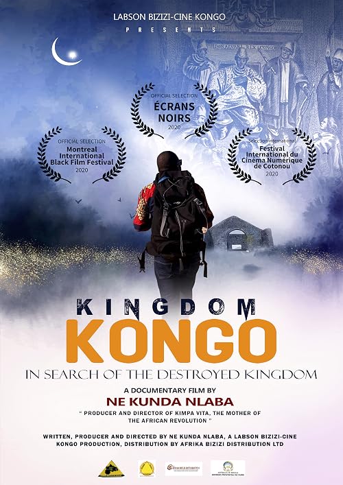 Kingdom of Kongo: In Search of the Destroyed Kingdom