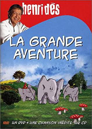 Henri Dès - La grande aventure