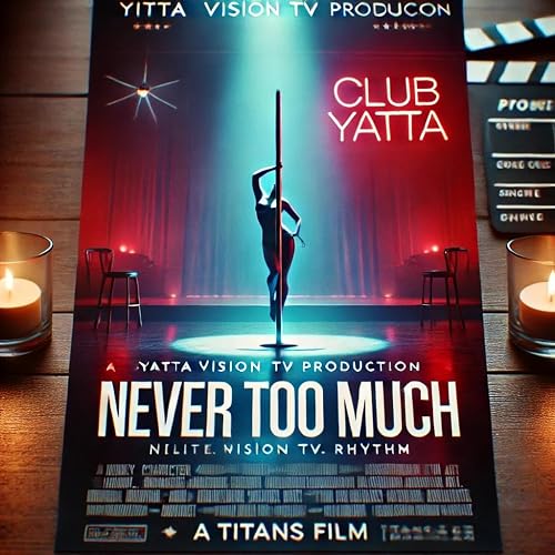 Never Too Much
