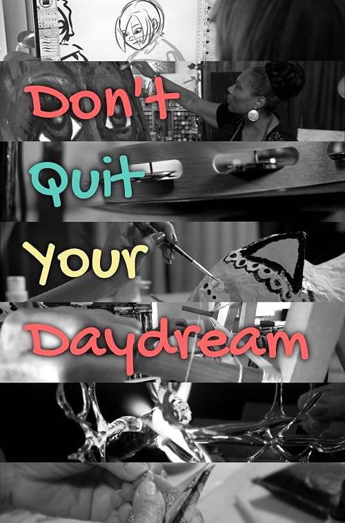 Don't Quit Your Daydream