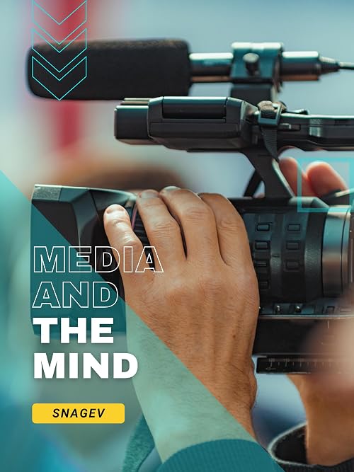 Media and the Mind