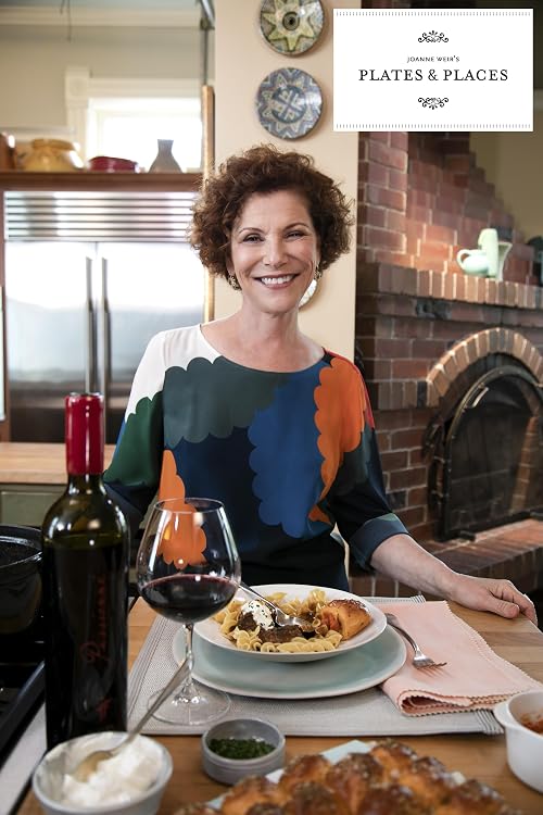 Joanne Weir's Plates and Places