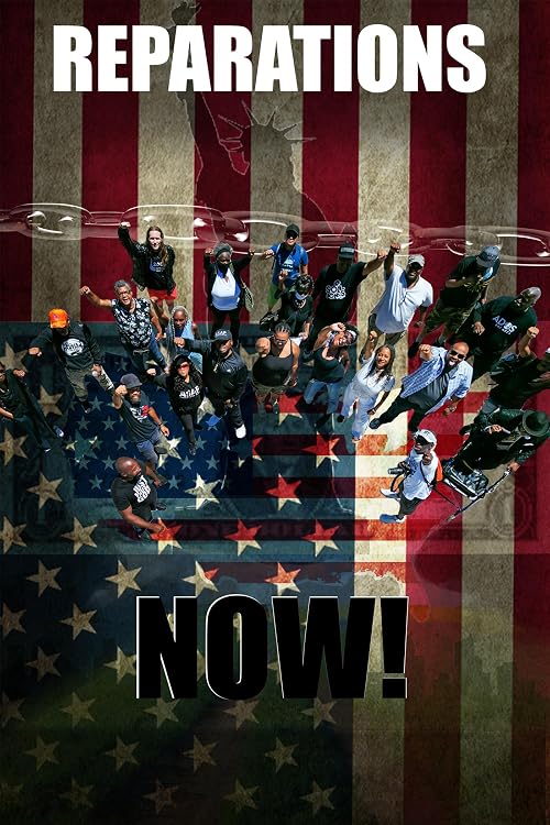 Reparations Now! (The Documentary)