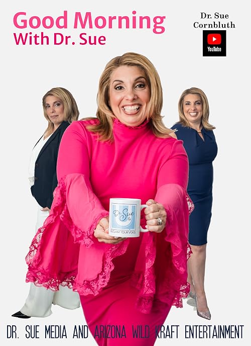 Good Morning with Dr. Sue