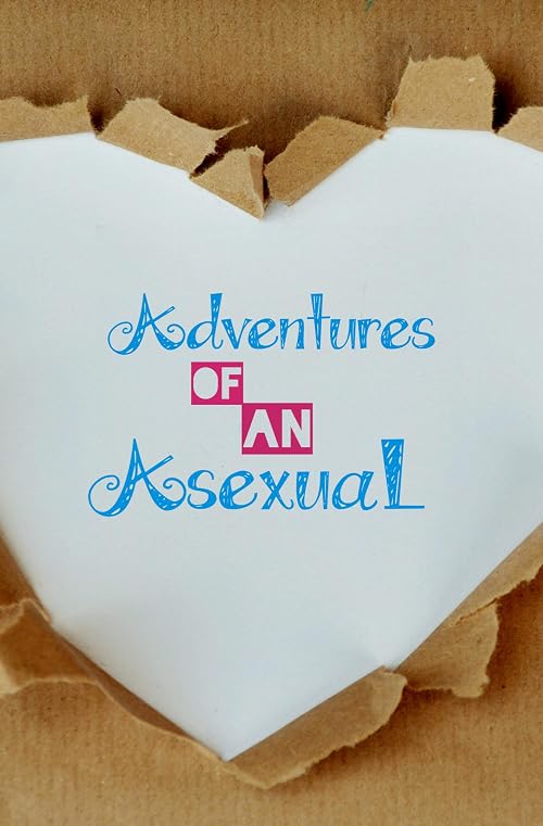 Adventures of an Asexual