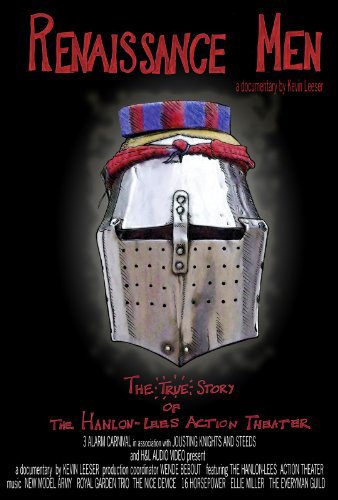 Renaissance Men: The True Story of the Hanlon-Lees Action Theater