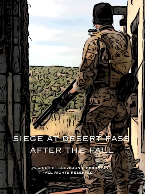 Siege at Desert Pass: After the Fall
