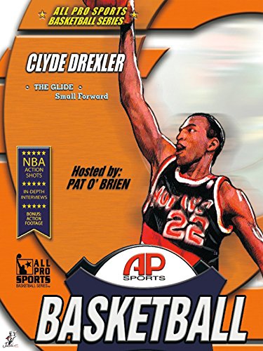 All Pro Sports Basketball: Clyde Drexler - The Glide Small Forward