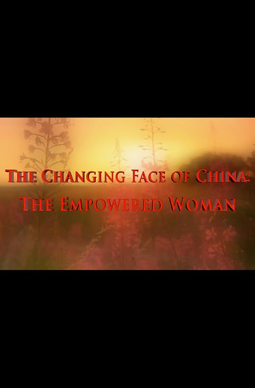 The Face of China: The Empowered Chinese Woman