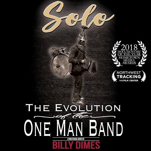 Solo: The Evolution of the One Man Band