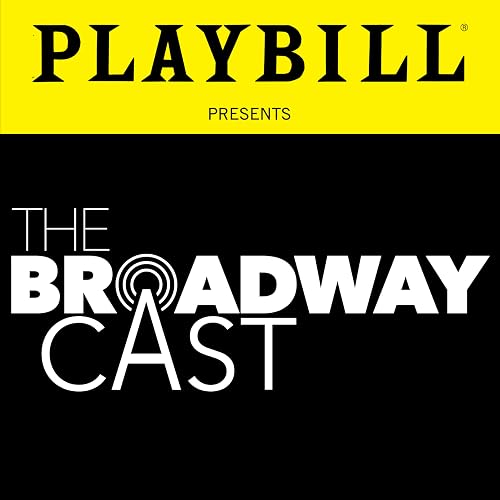 Playbill Presents: The Broadway Cast