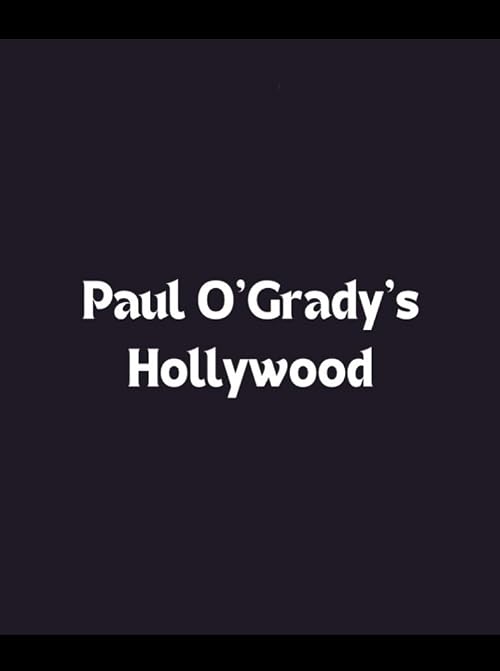 Paul O'Grady's Hollywood