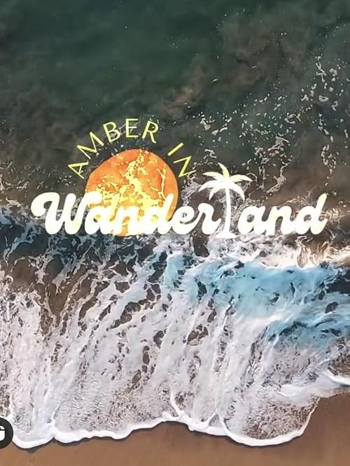 Amber in Wanderland