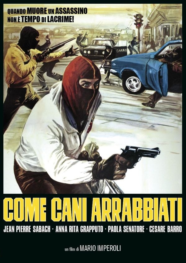 Come cani arrabbiati