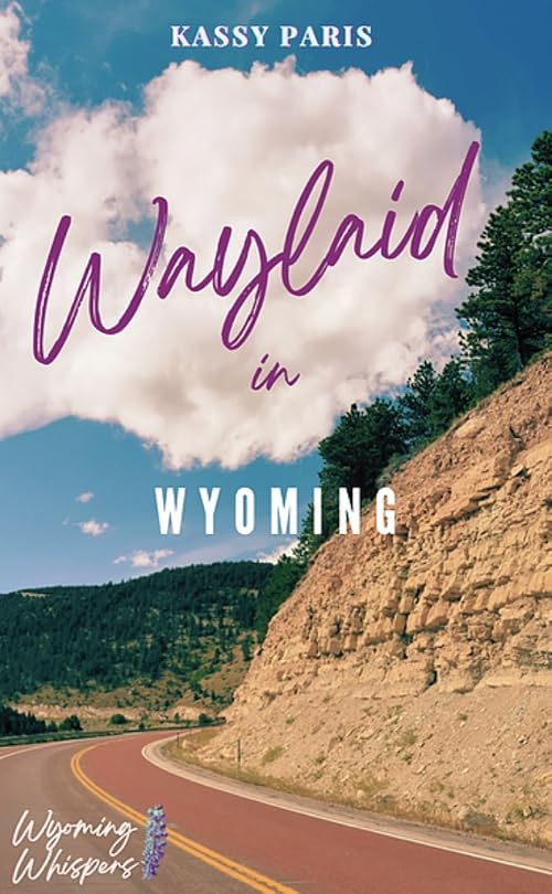 Waylaid in Wyoming