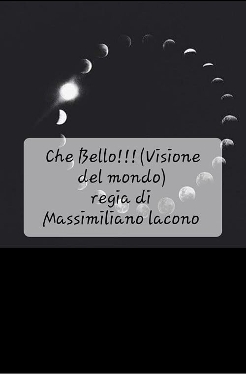 Che Bello!!! (visione Del Mondo)